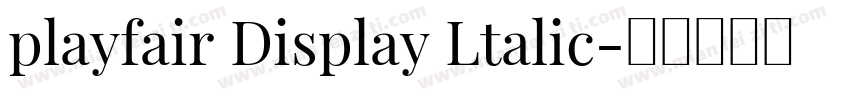 playfair Display Ltalic字体转换